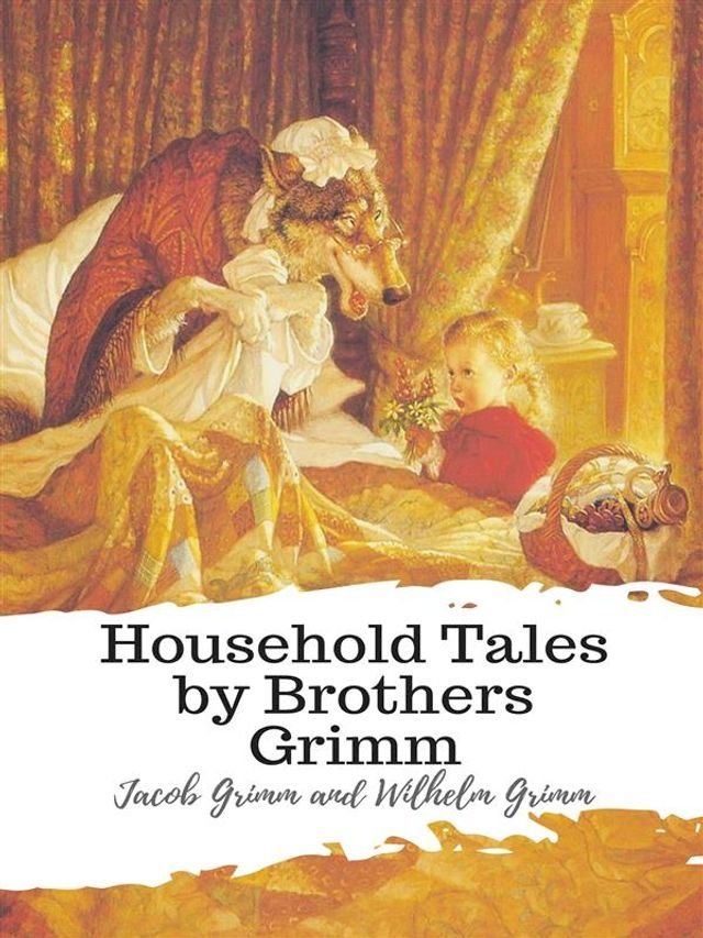  Household Tales by Brothers Grimm(Kobo/電子書)