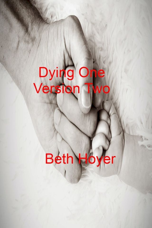  Dying One Version Two(Kobo/電子書)