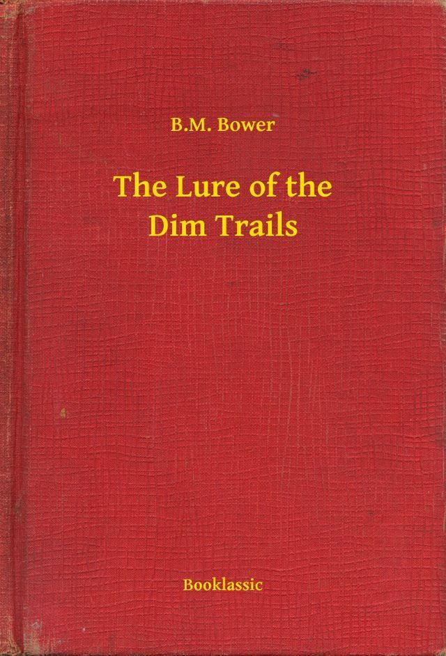  The Lure of the Dim Trails(Kobo/電子書)