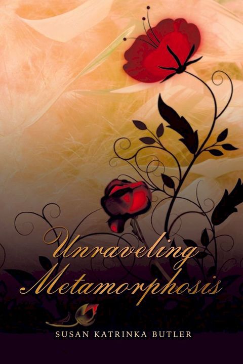 Unraveling Metamorphosis(Kobo/電子書)