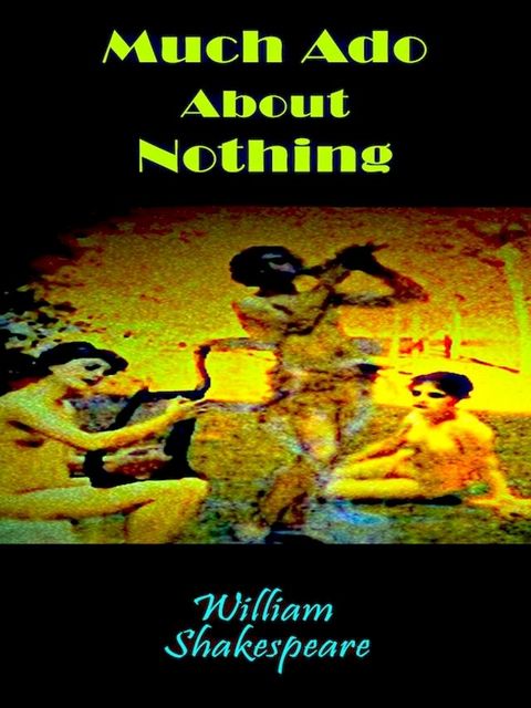 Much Ado About Nothing(Kobo/電子書)