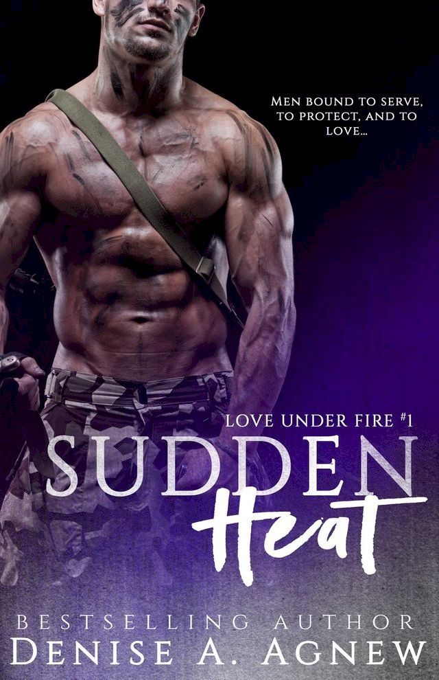  Sudden Heat (Love Under Fire Book 1)(Kobo/電子書)