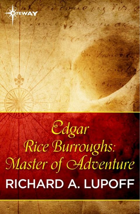 Edgar Rice Burroughs: Master of Adventure(Kobo/電子書)