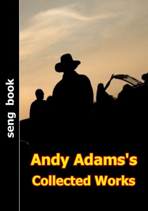 Andy Adams's Collected Works(Kobo/電子書)