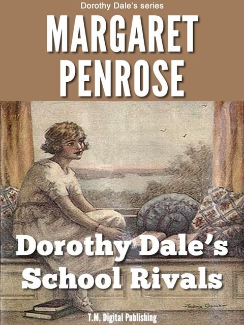 Dorothy Dale's School Rivals: Illustrated(Kobo/電子書)