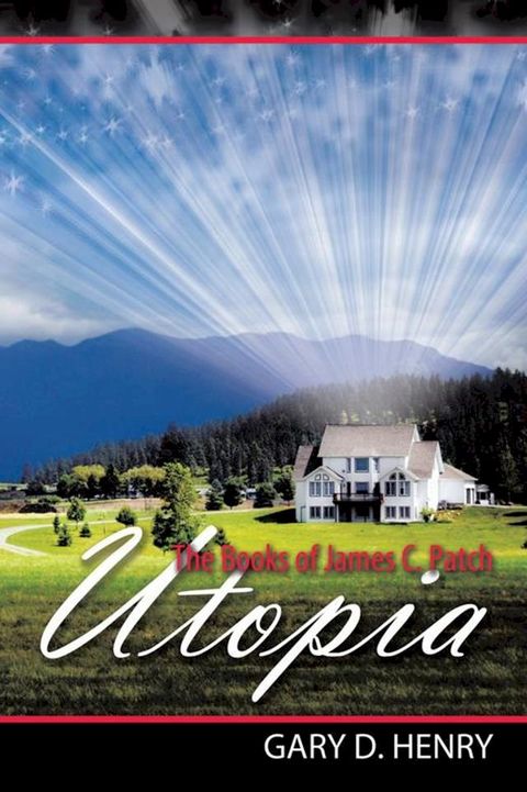 The Books of James C. Patch: Utopia(Kobo/電子書)