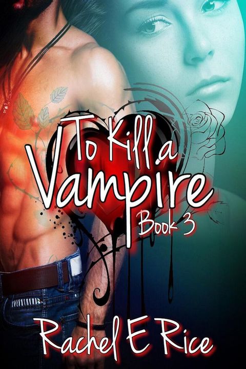 To Kill A Vampire(Kobo/電子書)