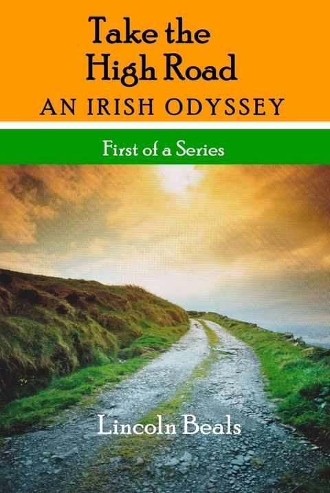 Take the High Road, an Irish Odyssey(Kobo/電子書)