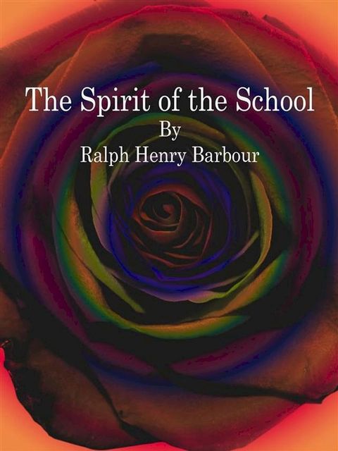 The Spirit of the School(Kobo/電子書)