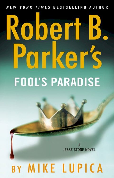 Robert B. Parker's Fool's Paradise(Kobo/電子書)