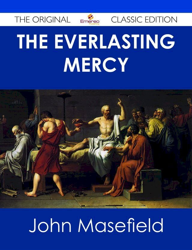  The Everlasting Mercy - The Original Classic Edition(Kobo/電子書)