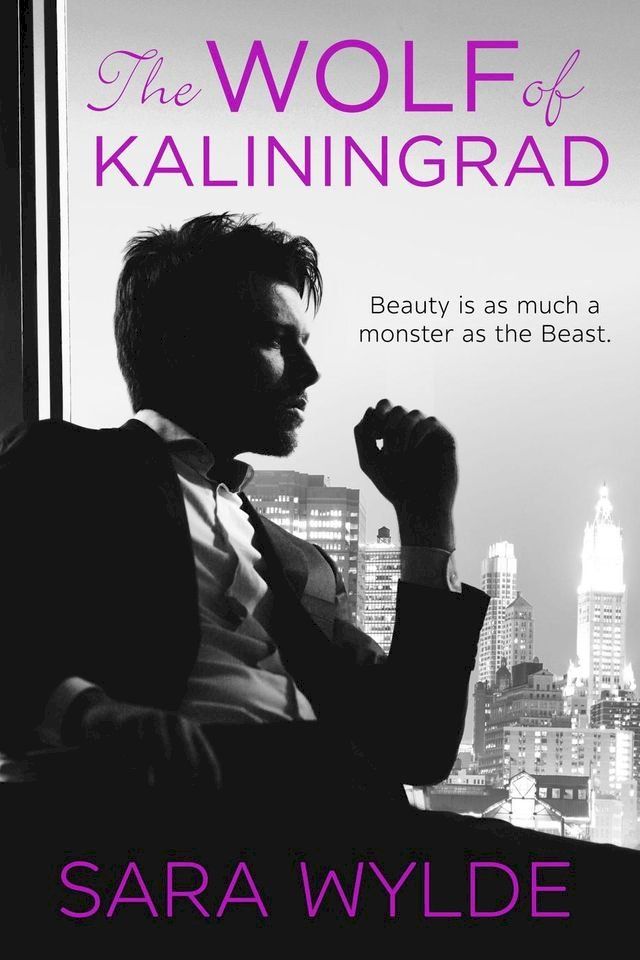  The Wolf of Kaliningrad: A Dark Mobster Romance(Kobo/電子書)