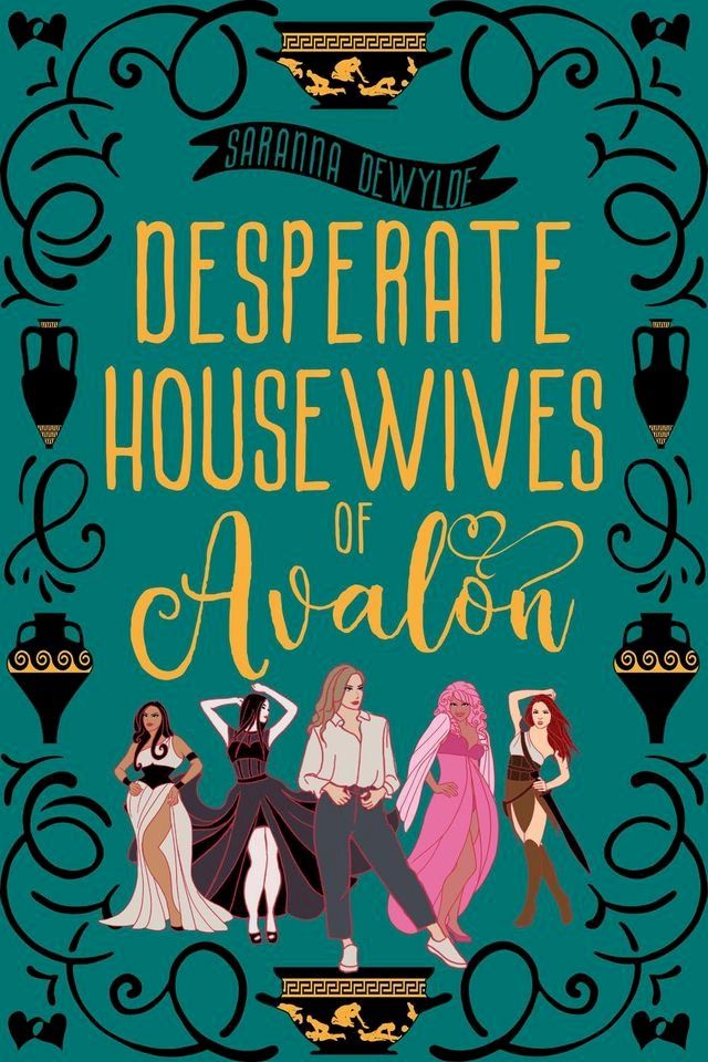  Desperate Housewives of Avalon: A Binge-Worthy Paranormal Romantic Comedy(Kobo/電子書)