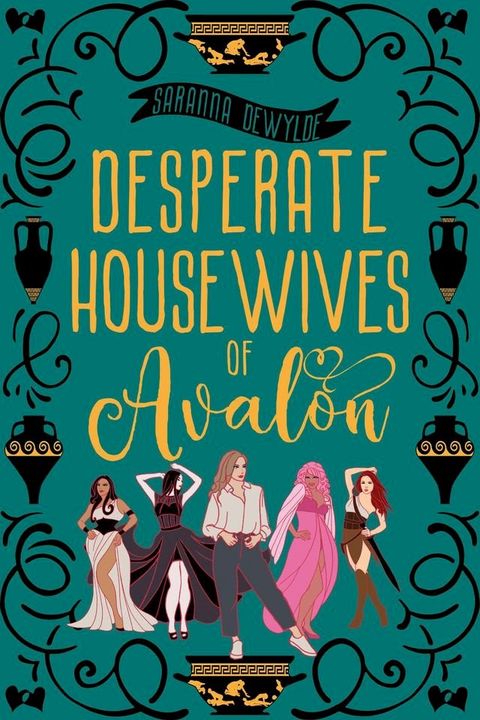 Desperate Housewives of Avalon: A Binge-Worthy Paranormal Romantic Comedy(Kobo/電子書)