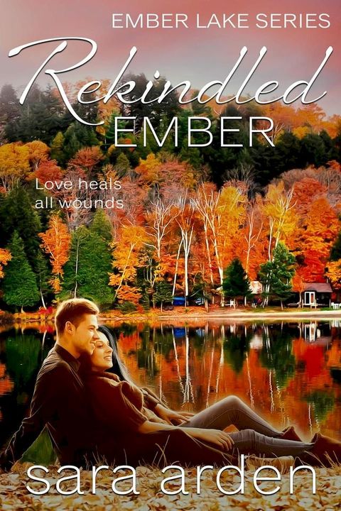 Rekindled Ember: A Sweet Contemporary Romance(Kobo/電子書)