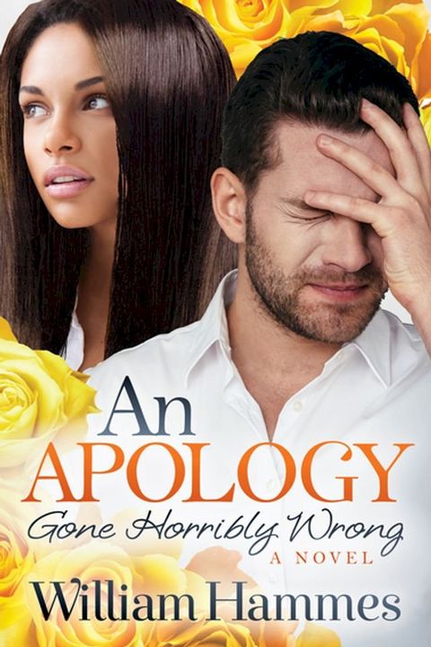 An Apology Gone Horribly Wrong(Kobo/電子書)