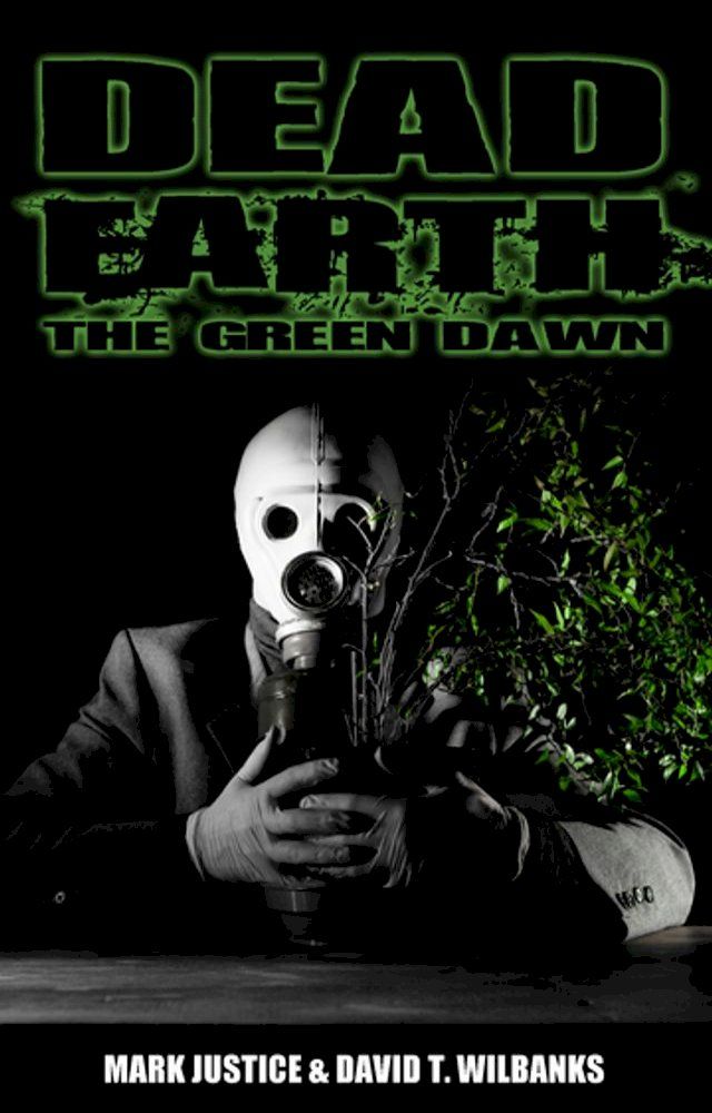  Dead Earth: The Green Dawn(Kobo/電子書)