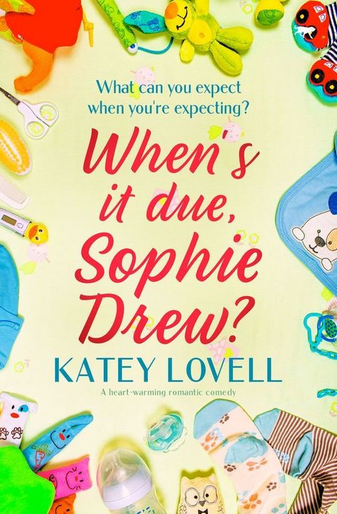 When's It Due, Sophie Drew?(Kobo/電子書)