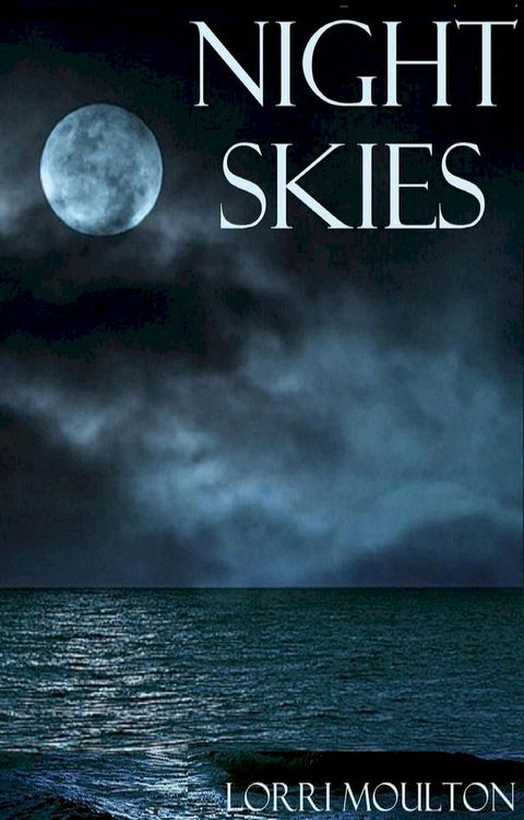 Night Skies: A WWII Short Story(Kobo/電子書)