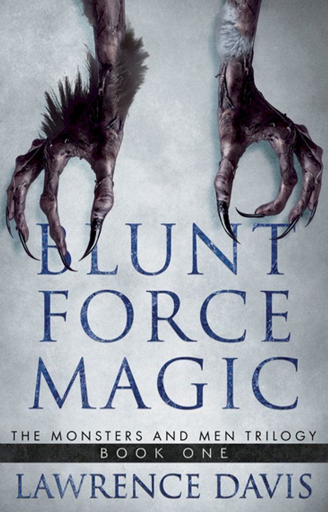  Blunt Force Magic(Kobo/電子書)