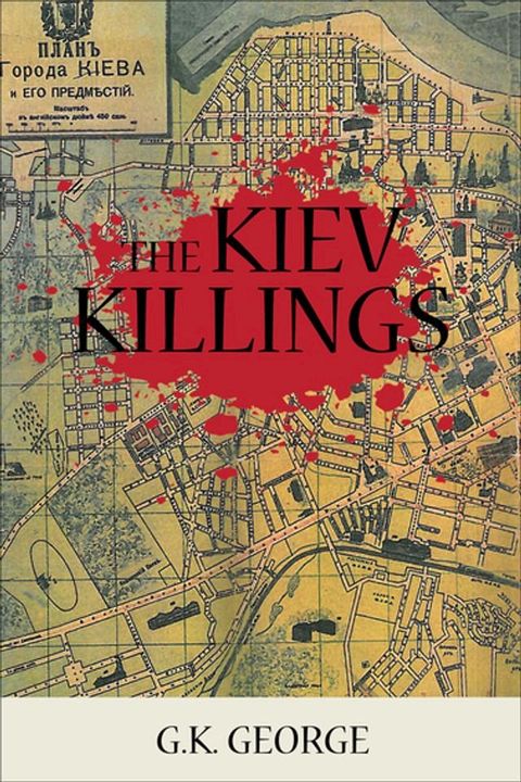 The Kiev Killings(Kobo/電子書)