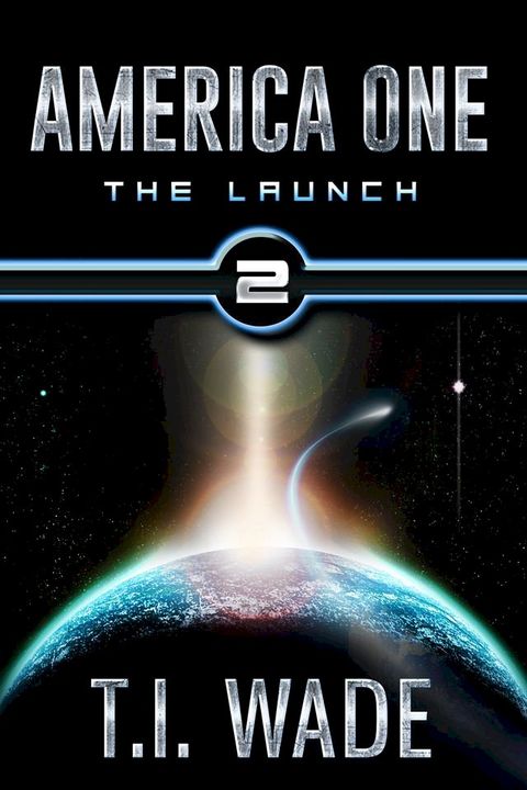 AMERICA ONE - The Launch (Book II)(Kobo/電子書)