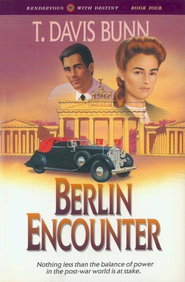  Berlin Encounter (Rendezvous With Destiny Book #4)(Kobo/電子書)