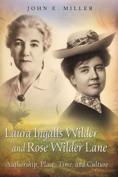 Laura Ingalls Wilder and Rose Wilder Lane(Kobo/電子書)