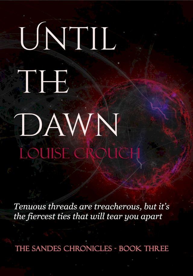  Until the Dawn (Sandes Chronicles #3)(Kobo/電子書)