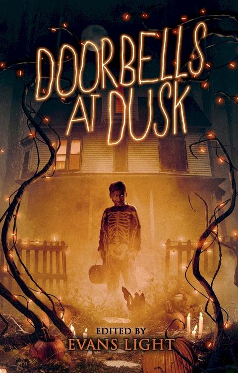 Doorbells at Dusk: Halloween Stories(Kobo/電子書)