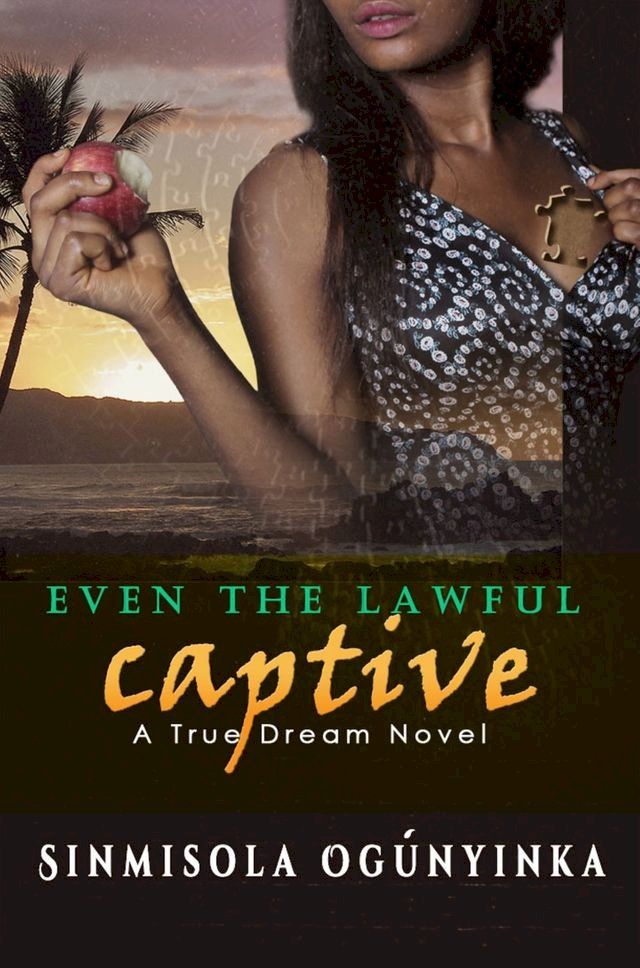  Even the Lawful Captive (A True Dream novel)(Kobo/電子書)