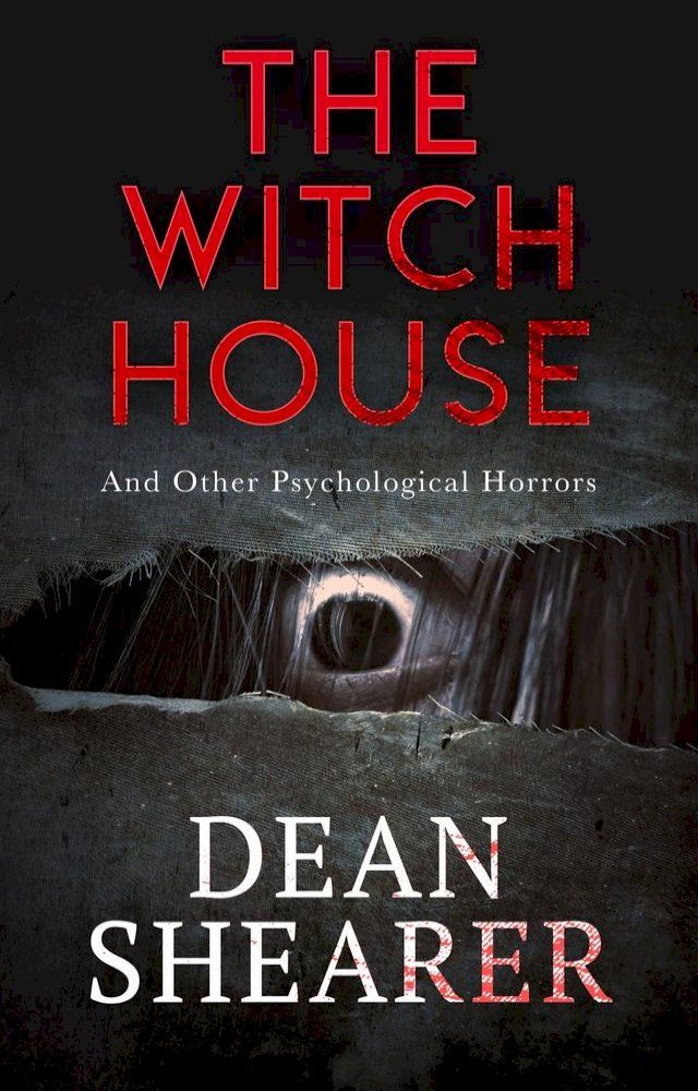  The Witch House and Other Psychological Horrors(Kobo/電子書)