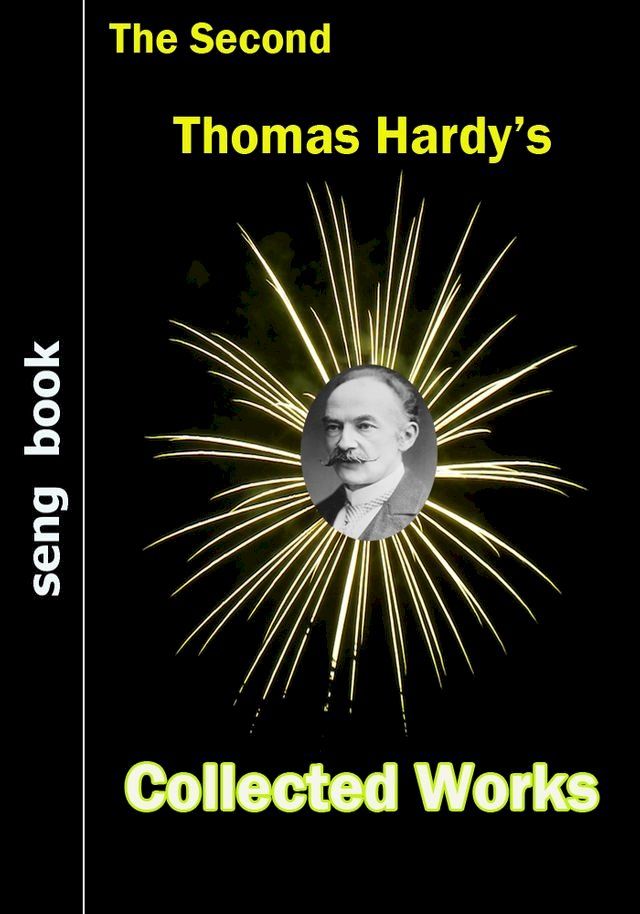  The Second Thomas Hardy's Collected Works(Kobo/電子書)