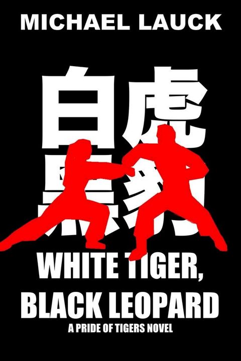 White Tiger, Black Leopard(Kobo/電子書)