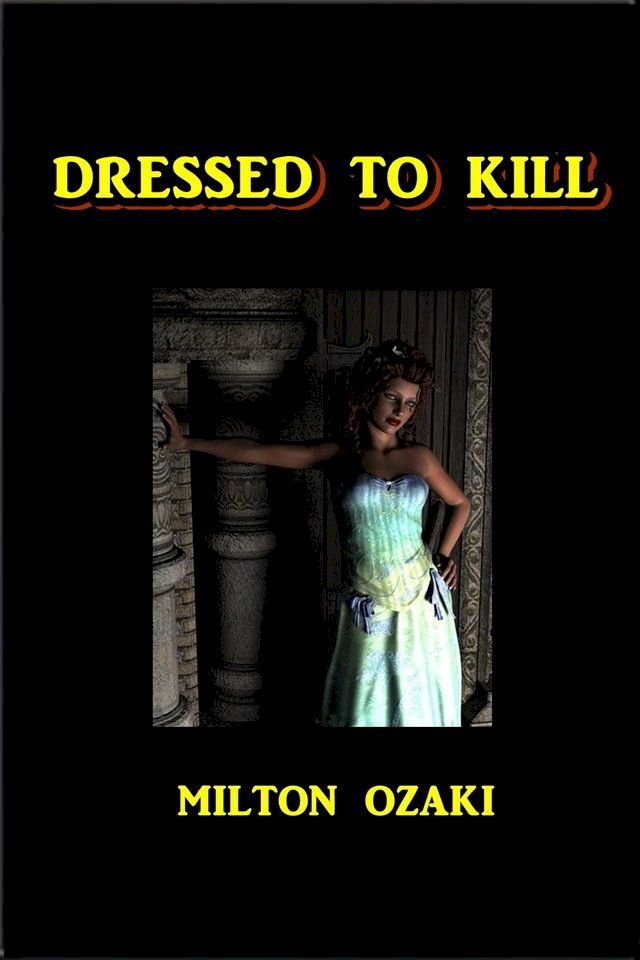  Dressed to Kill(Kobo/電子書)