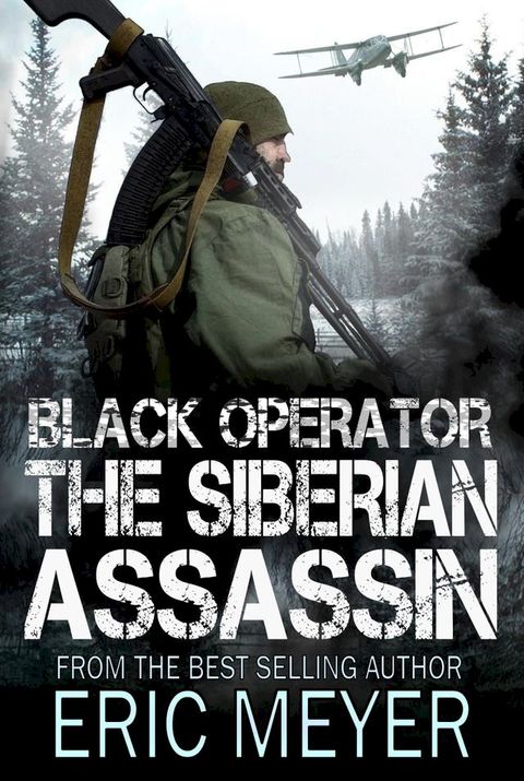 Black Operator: The Siberian Assassin(Kobo/電子書)