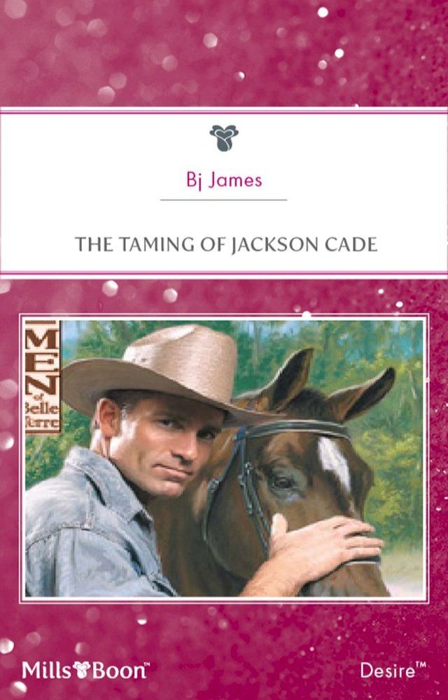  The Taming Of Jackson Cade(Kobo/電子書)