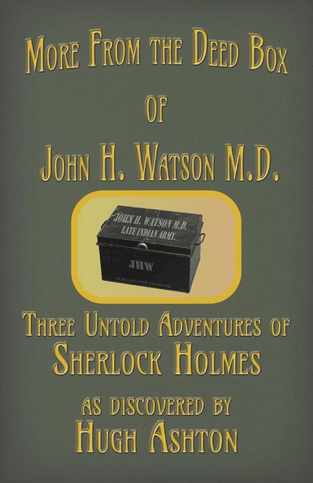  More From the Deed Box of John H. Watson M.D.(Kobo/電子書)