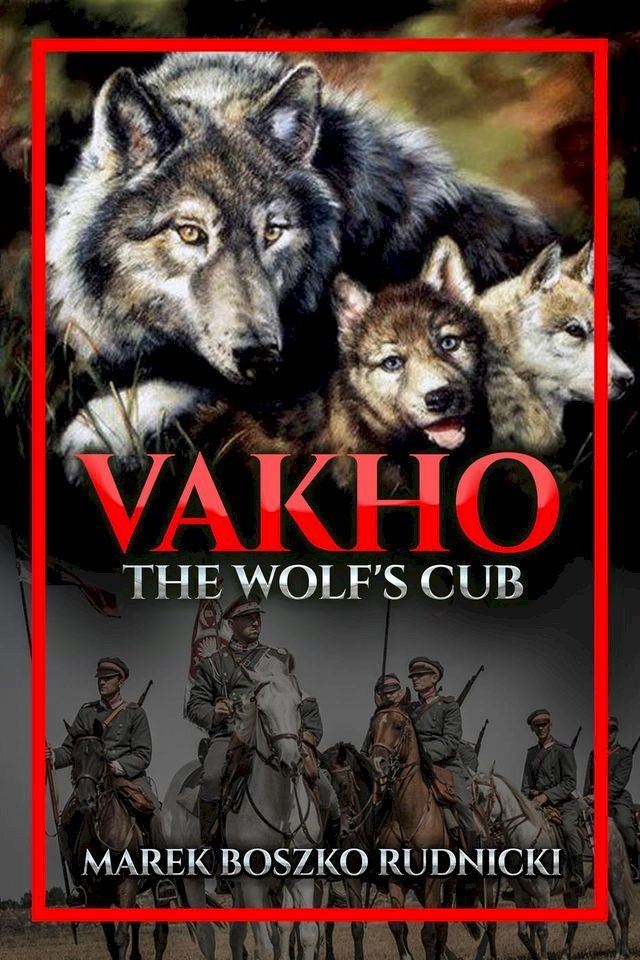  Vakho, The Wolf's Cub(Kobo/電子書)