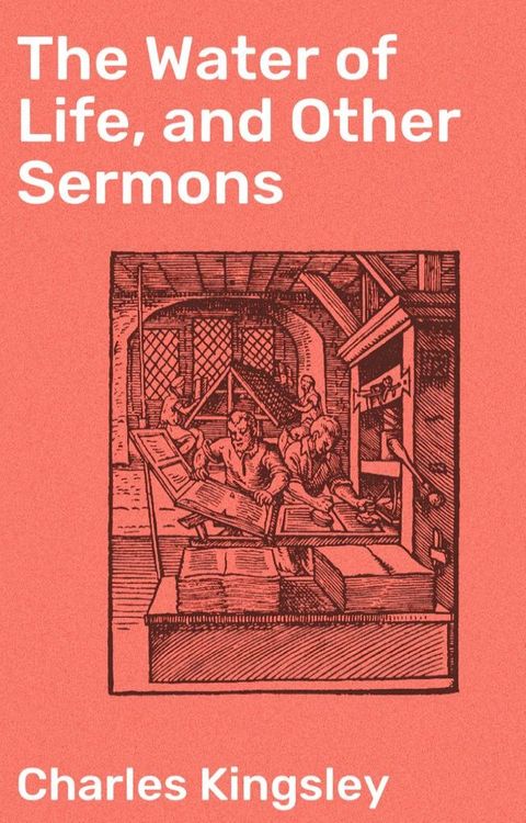 The Water of Life, and Other Sermons(Kobo/電子書)