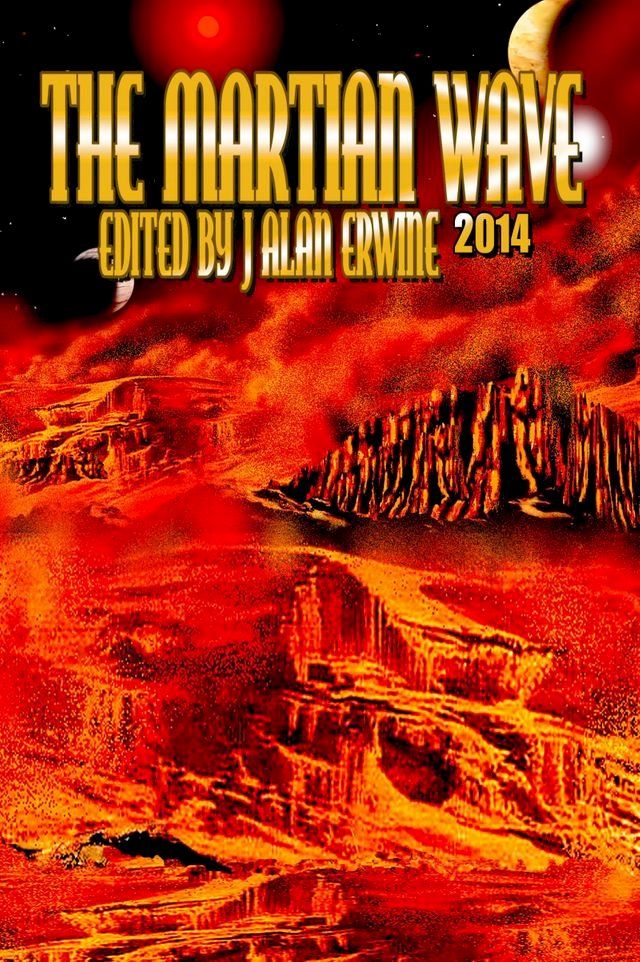  The Martian Wave: 2014(Kobo/電子書)