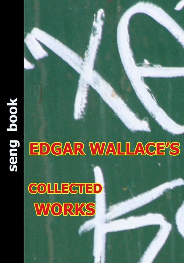  EDGAR WALLACE’S COLLECTED WORKS(Kobo/電子書)