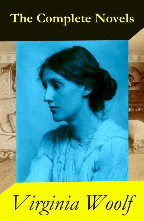 The Complete Novels of Virginia Woolf (9 Unabridged Novels)(Kobo/電子書)