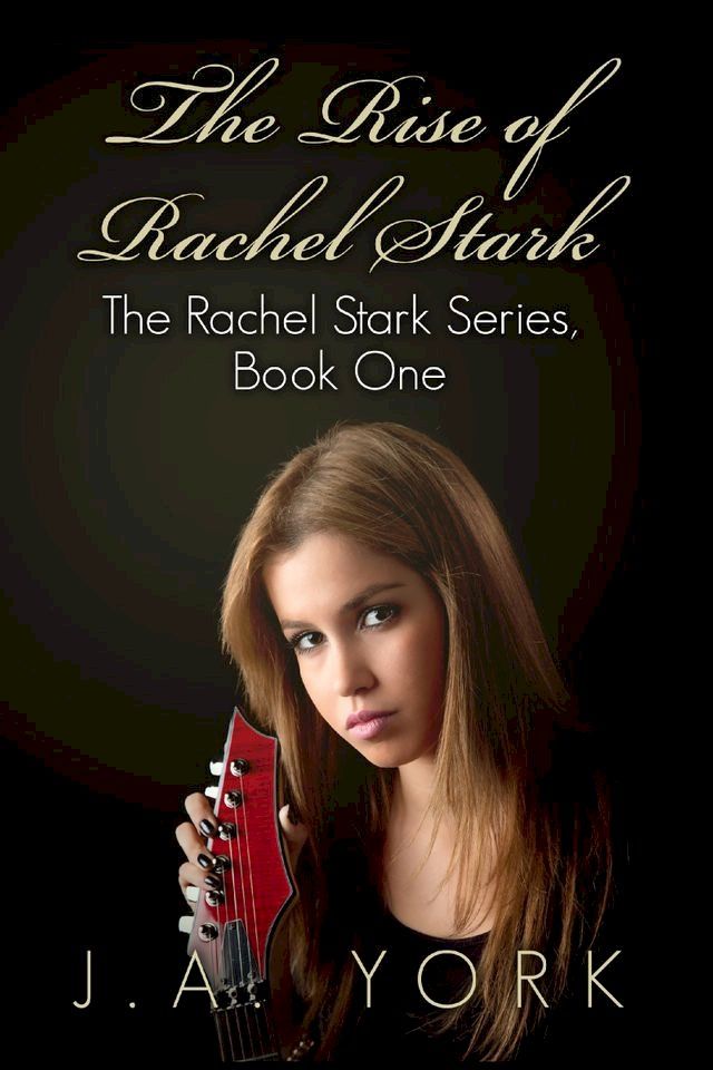  The Rise of Rachel Stark(Kobo/電子書)