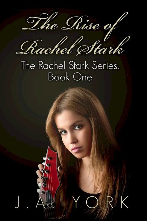 The Rise of Rachel Stark(Kobo/電子書)