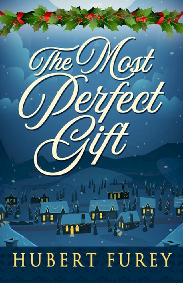  The Most Perfect Gift(Kobo/電子書)