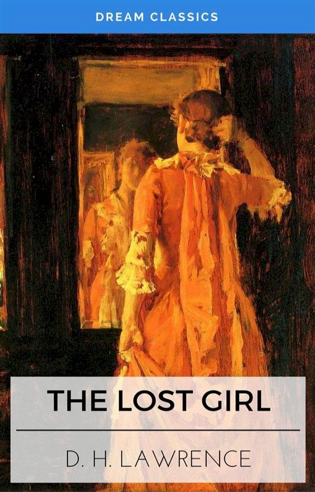  The Lost Girl (Dream Classics)(Kobo/電子書)