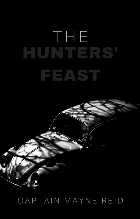 The Hunters' Feast(Kobo/電子書)