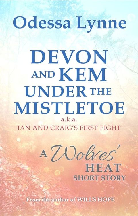 Devon and Kem Under the Mistletoe (a.k.a. Ian and Craig’s First Fight)(Kobo/電子書)