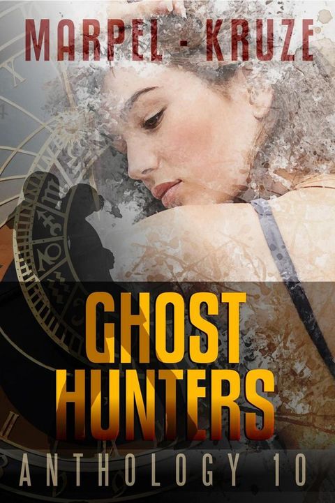 Ghost Hunters Anthology 10(Kobo/電子書)